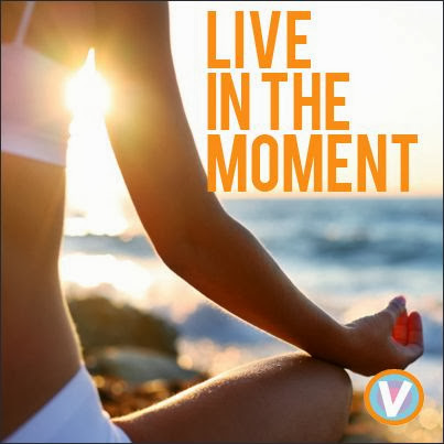 live in the moment